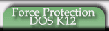 Force Protection Dos K12